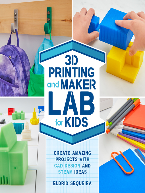 3D printing and maker lab for kids create amazing projects with CAD design and STEAM ideas